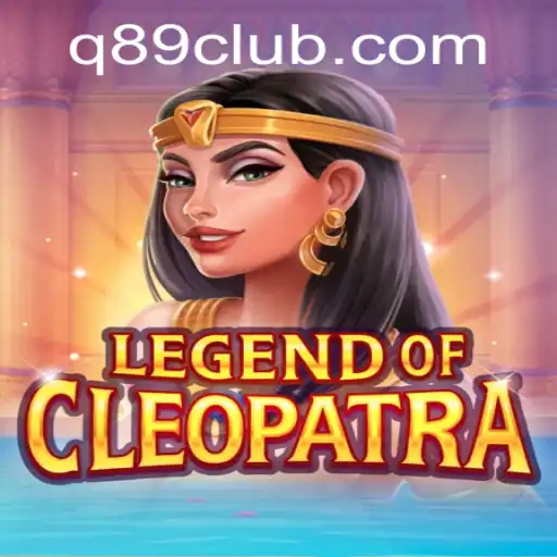 LegendOfCleopatra: Dive into the Mystical World with Q89.COM